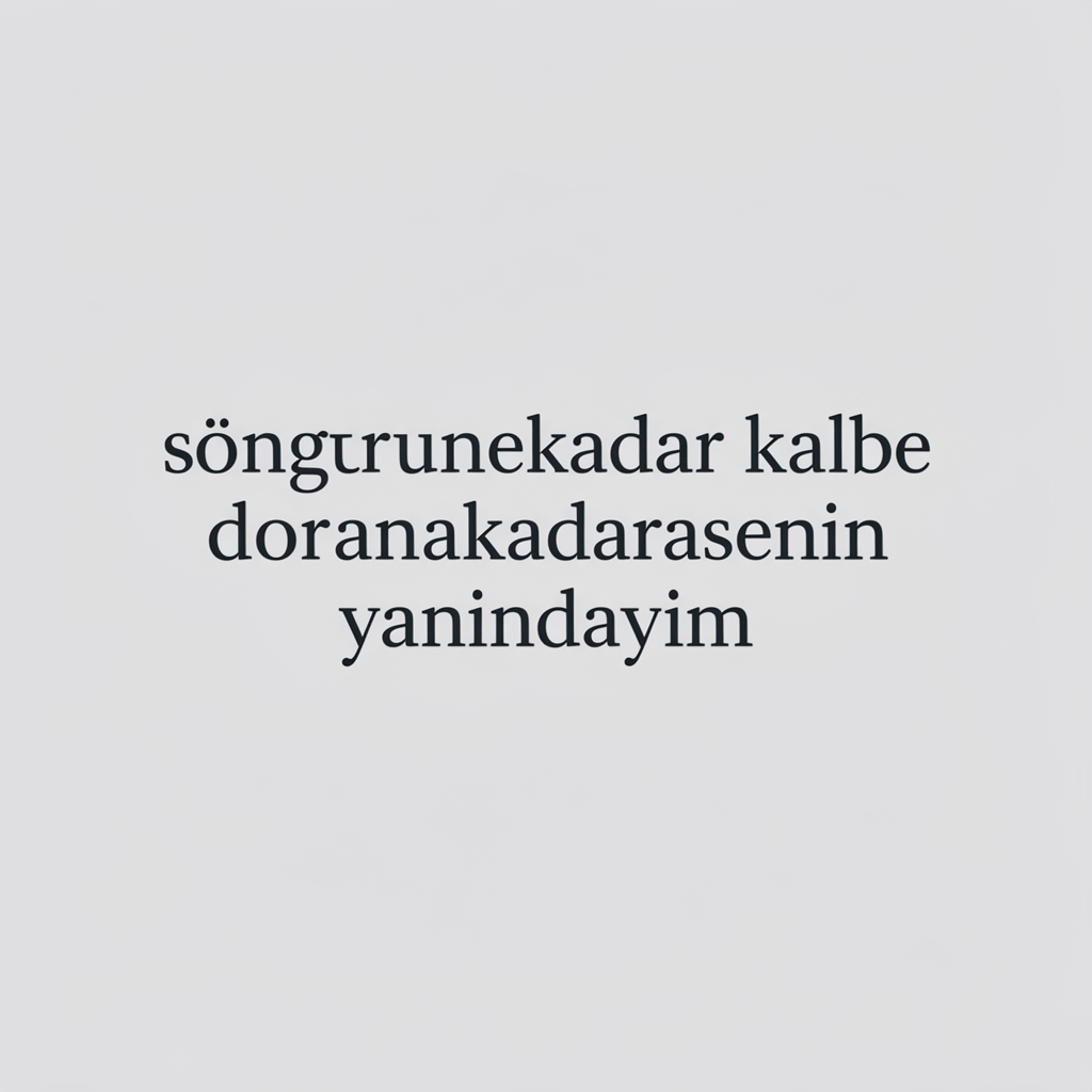 sönğununekadar kalbe doranakadarsenin yanindayim2